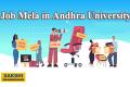 Job Mela in Andhra University 