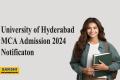 Apply for M.C.A. at University of Hyderabad   Apply Now for M.C.A. Programme  UOH Admission 2024  University of Hyderabad M.C.A. Programme Application   