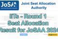 IITs-Round 1 Seat Allocation Result for JoSAA 2024