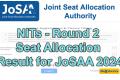 NITs-Round 2 Seat Allocation Result for JoSAA 2024
