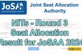 NITs-Round 3 Seat Allocation Result for JoSAA 2024