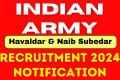 Applications for Havaldar and Naib Subedar Posts at Indian Army  Havildar Recruitment   Naib Subedar Recruitment  Unmarried Male Sports Quota Applicants  Unmarried Female Sports Quota Applicants  