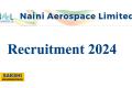 NAeL Various Posts Recruitment 2024 Notification