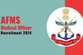 Job applications for Medical Officer Posts at Armed Forces Medical Services