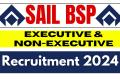 Executive and Non Executive Posts at SAIL-BSP