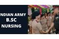 Indian Army B.Sc Nursing course announcement  Female candidates eligibility for B.Sc Nursing in Indian Army  Application details for Indian Army Nursing course 2024-25 Indian Army Colleges of Nursing admission notice B.Sc Nursing course application for AFMS 2024-25 B Sc Nursing Course Admissions at College of Nursing of Armed Forces Medical Services