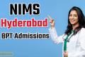 NIMS Hyderabad Admissions  NIMS Hyderabad BPT Program 2024 NIMS BPT Application 2024  Physiotherapy Program NIMS Hyderabad 2024  BPT Admissions NIMS Hyderabad 2024 NIMS Bachelor of Physiotherapy Admissions 2024