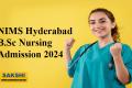 Bachelor of Science in Nursing course admissions at NIMS Hyderabad  NIMS Hyderabad B.Sc Nursing Admission 2024-25 Female candidates Telangana NIMS B.Sc Nursing  NIMS Hyderabad B.Sc Nursing course application  B.Sc Nursing admission NIMS Hyderabad 2024-25 Telangana female candidates NIMS Nursing application 