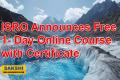 ISRO Free 1-Day Online Course with Certificate  ISRO free online course on Himalayan cryospheric hazards  Free online course by ISRO on climate change  ISRO course on glaciers and ecosystems  Himalayan glaciers impacted by climate change  