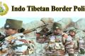 545 Vacancies in Indo Tibetan Border Police Force 