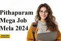 700 Vacancies| Pithapuram Mega Job Mela 2024  Directorate of Employment and Training (DET) representatives at the Mega Job Fair in Andhra Pradesh  