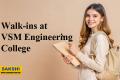 270 Vacancies| Walk-ins at VSM Engineering College