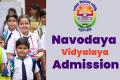 Applications date extended for admissions at navodaya for 6th class