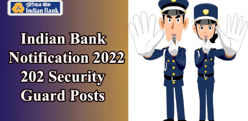 Indian Bank Notification 2022 202 Security Guard