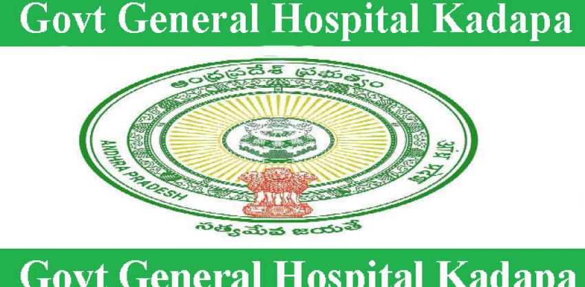 Govt. General Hospital Kadapa Recruitment 2022 Apply For Various Posts