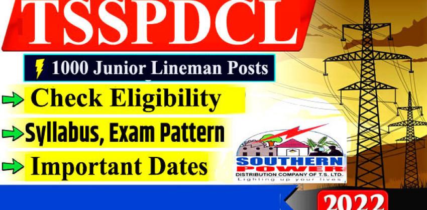 TSSPDCL Junior Lineman Notification 2022 
