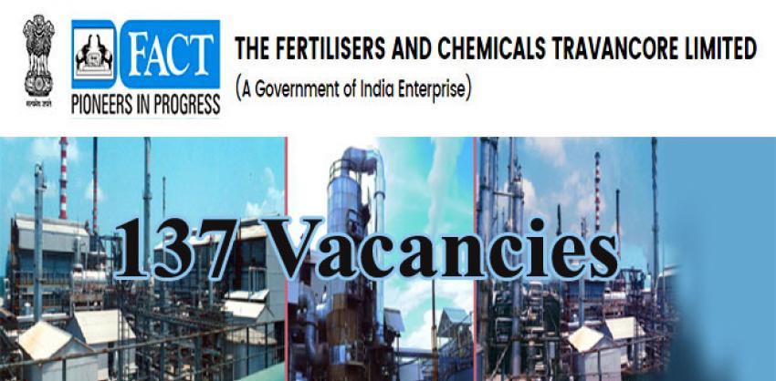 Fertilisers & Chemical Travancore Ltd. Recruitment Released- Apply For 137 Sr. Manager, Officer & Other Posts