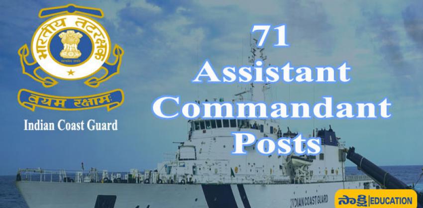 71 Assistant Commandant Jobs in Indian Coast Guard