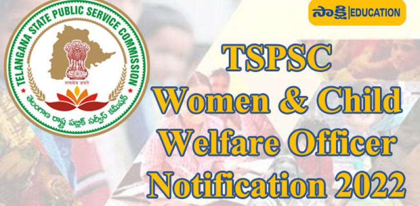 TSPSC Women and Child Welfare Officer Notification 2022 