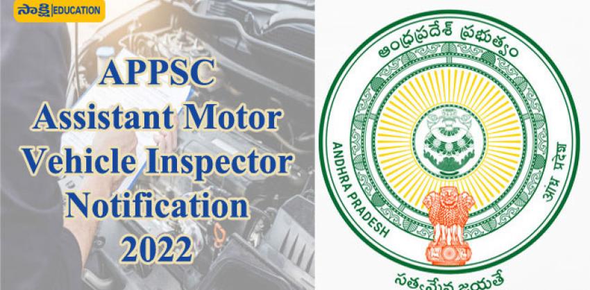 APPSC Assistant Motor Vehicle Inspector Notification 2022 out