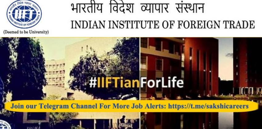 IIFT Senior Assistant & Personal Assistant Notification 2022- 23 out