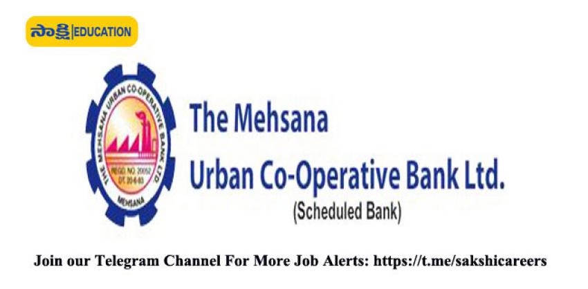 Mehsana Urban Cooperative Bank Ltd Recruitment 2022