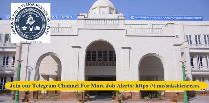 National Rail & Transportation Institute Recruitment 2023: Faculty Positions