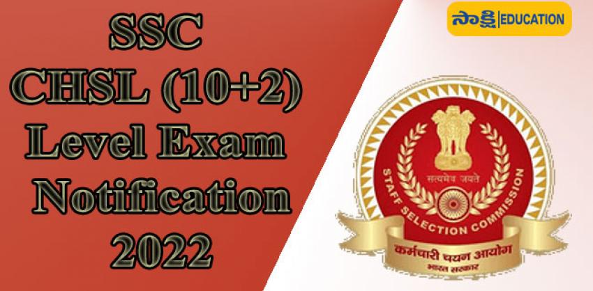 SSC CHSL (10+2) Exam 2022 Notification