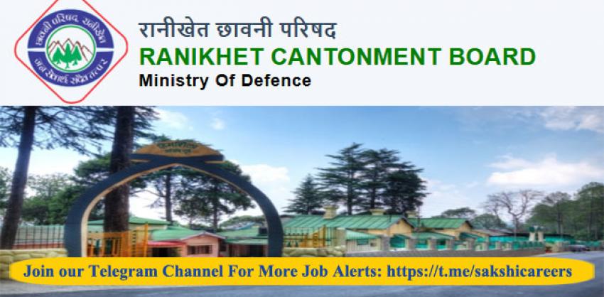 Cantonment Board Ranikhet Recruitment 2023: Various Posts