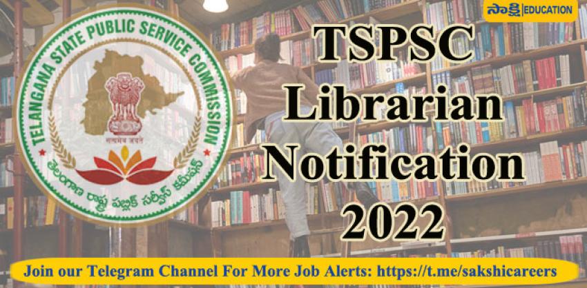 TSPSC Librarian Notification 2022 out