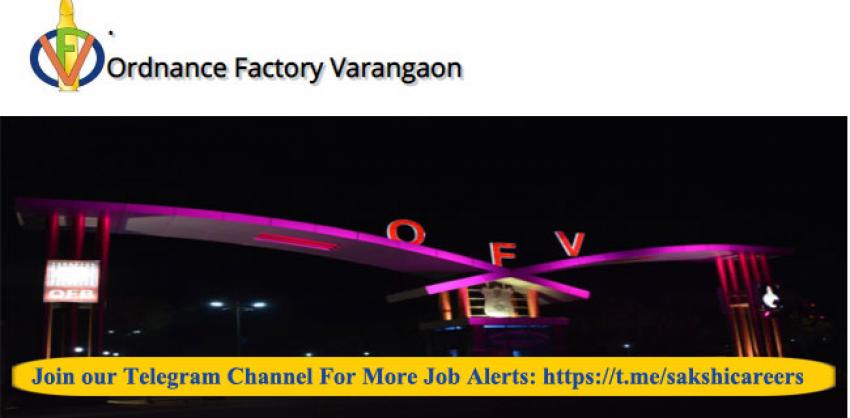 40 Jobs in Ordnance Factory Varangaon