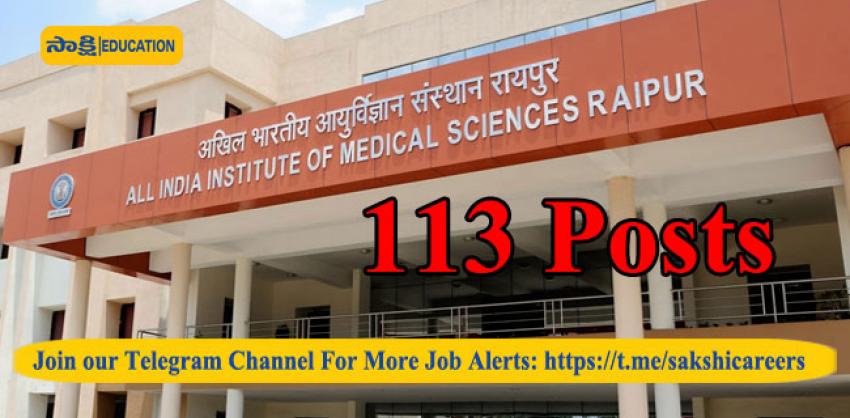 113 Jobs in AIIMS Raipur
