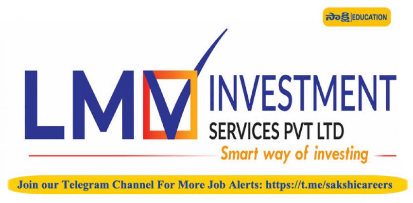 LMV Investment Services Pvt. Ltd. Recruiting Freshers