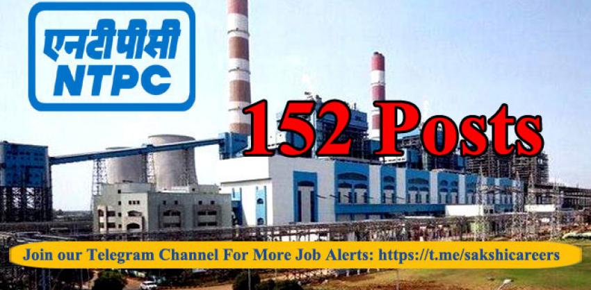 152 Jobs in NTPC Limited