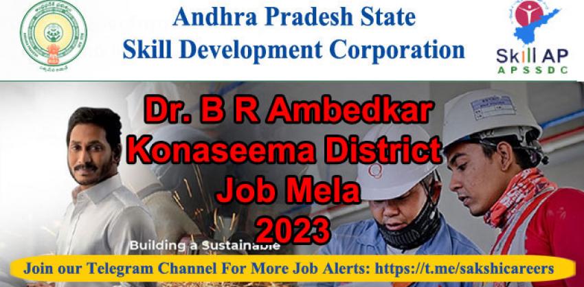 Dr. B R Ambedkar Konaseema District Job Mela At Mummidivaram