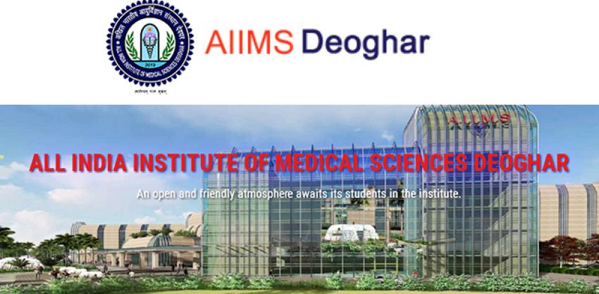 Various Jobs in AIIMS Deoghar