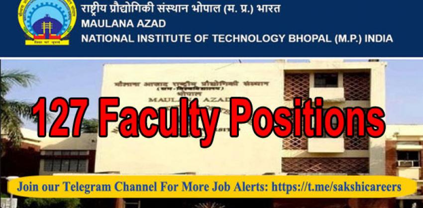 127 Faculty Positions in MANIT, Bhopal