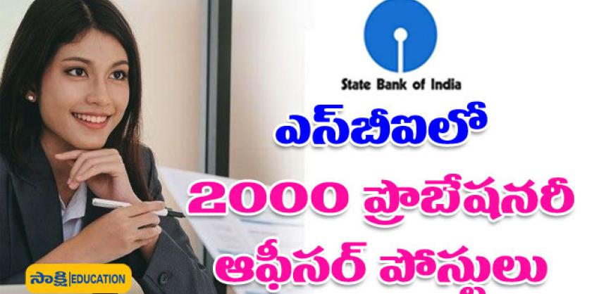 Probationary Officer Posts in SBI,  2000 jobs