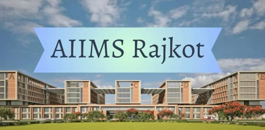 AIIMS Rajkot Recruitment 2023 for 131 Non Faculty Posts