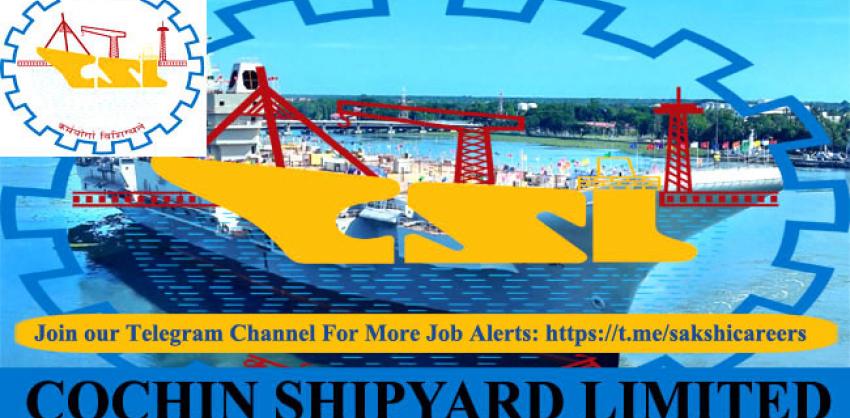 Cochin Shipyard Limited Notification 2023 for Various Posts 