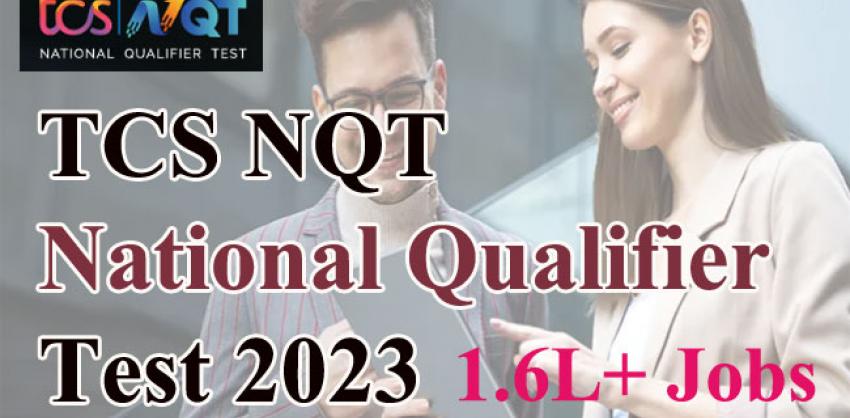 Job Search, TCS NQT-National Qualifier Test 2023 , Corporate Opportunities, Job Application Process, 