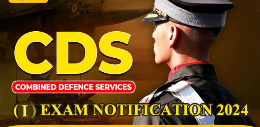 Important Dates for UPSC CDS I Exam 2024 Application and Exam  Syllabus for UPSC CDS I Exam 2024   Eligibility Criteria for UPSC CDS I Exam 2024  Exam Pattern for UPSC CDS I Exam 2024 - Subjects and Marks  upsc cds exam notification 2024    UPSC CDS I Exam 2024 Notification Poster with 457 Vacancies  