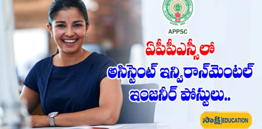 APPSC    Andhra Pradesh Public Service Commission  Contact Details for Inquiries  Selection Process Information  Environmental Engineer Position  APPSC Notification 2024 Apply for Assistant Environmental Engineer Jobs