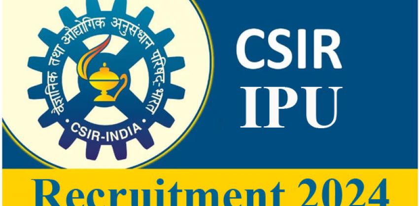 CSIR Innovation Protection Unit New Recruitment 2024 Notification   Csir Ipu Recruitment 2024 