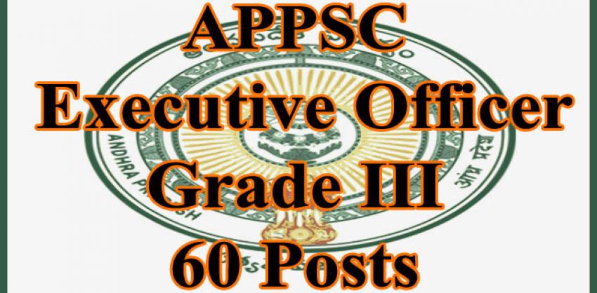 APPSC Executive Officer Grade III Eligibility Exam Pattern Syllabus
