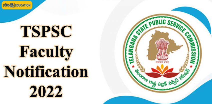 TSPSC Faculty Notification 2022 