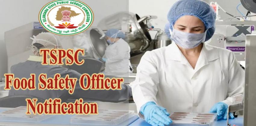 TSPSC Recruitment 2022 Food Safety Officer Eligibility age limit application process