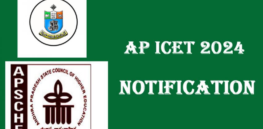 AP ICET– 2024 Notification