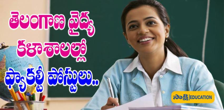 Teaching Jobs in Government Medical Colleges, Government Job Opportunities, Faculty Posts in Telangana Medical Colleges, Teaching Positions on Contract in Telangana
