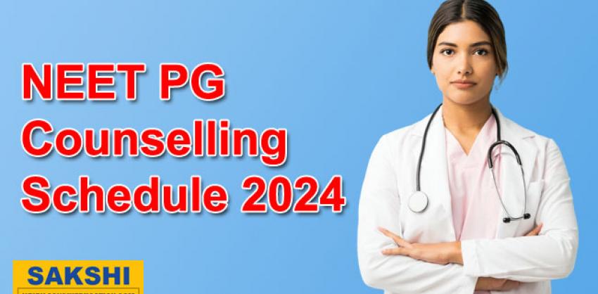 NEET PG Counselling 2024 schedule released  NEET PG 2024 counselling schedule announced by MCC  Official NEET PG 2024 counselling schedule available on MCC website  